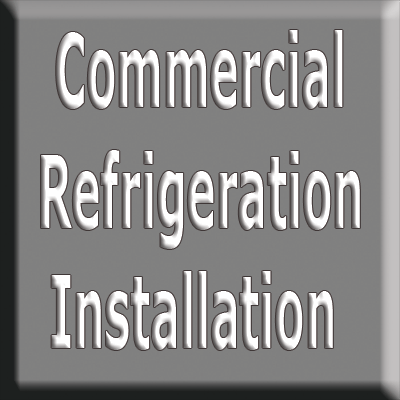 Commercial Refrigeration Installation